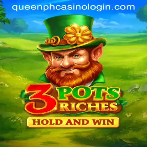 Discovering 3potsRiches at QueenPH Casino
